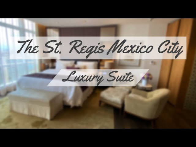 St Regis Mexico City Guest Reviews