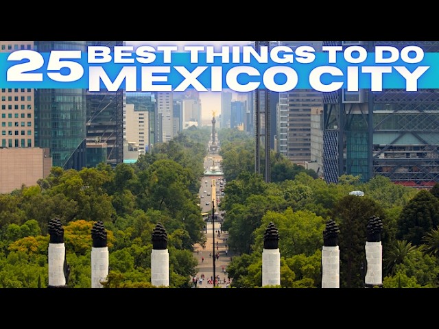 Mexico City’s Top Experiences for Adventure Seekers